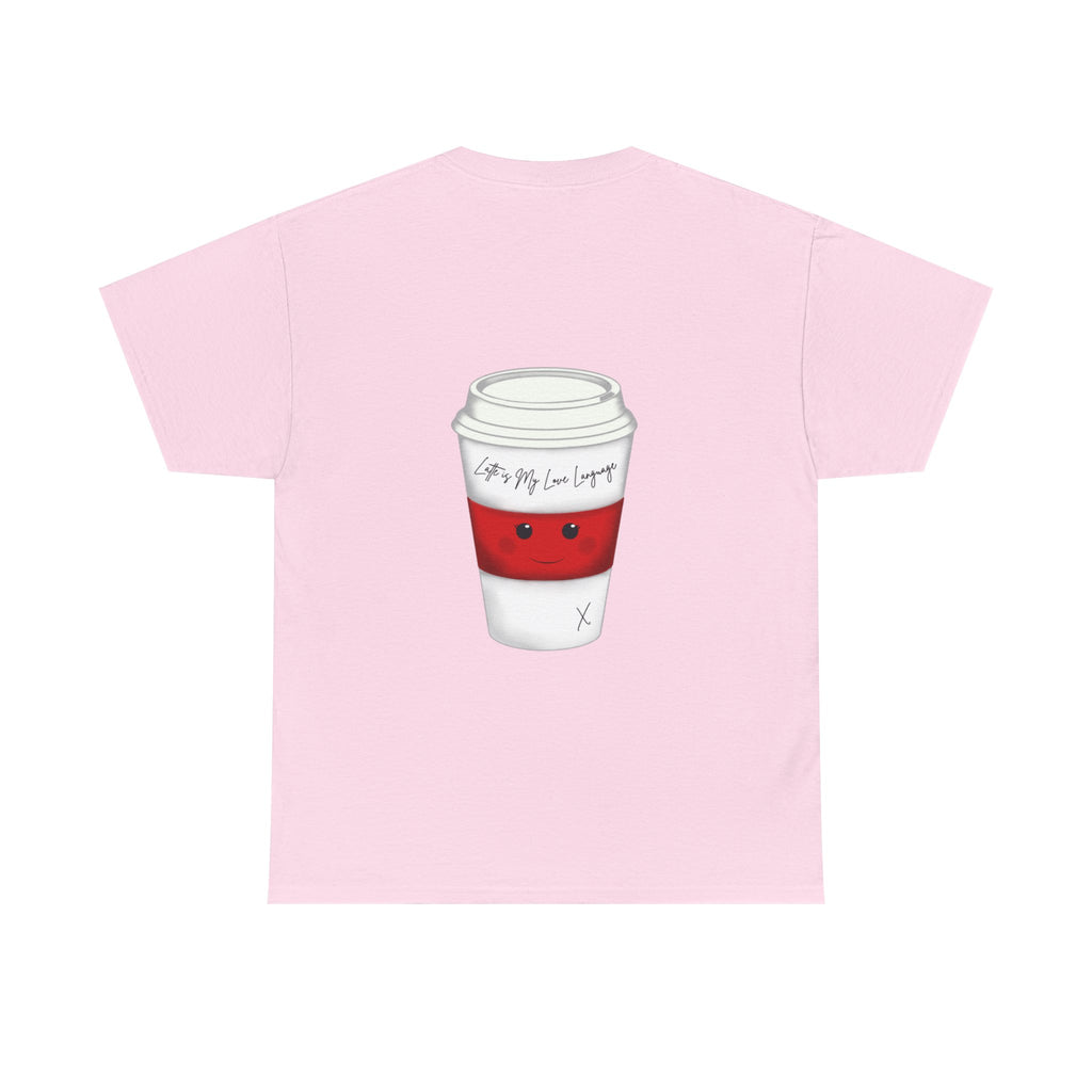 Coffee Cup Tee — 'Latte is my Love Language' Graphic T-Shirt