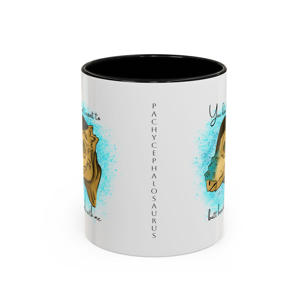 You Don't Want to Butt Heads With Me Pachycephalosaurus Mug | Accent Coffee Mug