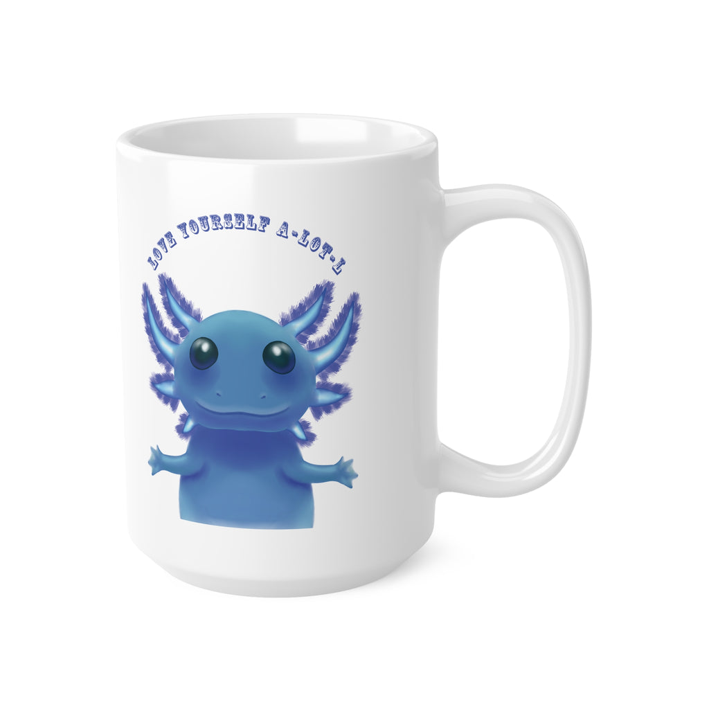 Cute Blue Axolotl Mug with "Love Yourself A-Lotl" - 15oz