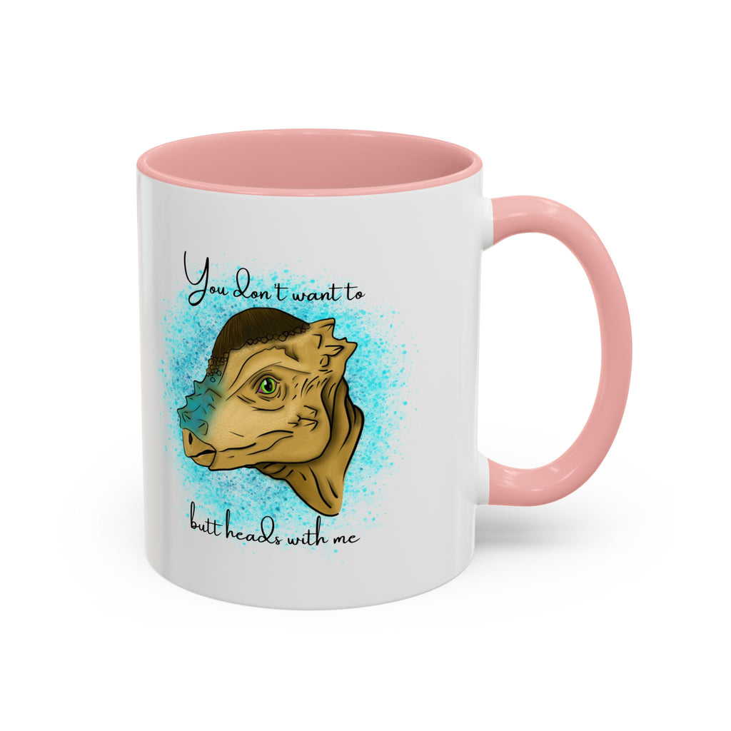 You Don't Want to Butt Heads With Me Pachycephalosaurus Mug | Accent Coffee Mug