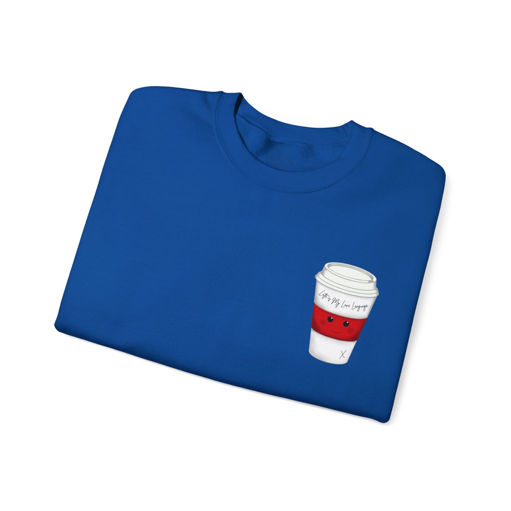 Coffee Cup Crewneck Sweatshirt – Cute 'Latte is My Love Language' Graphic