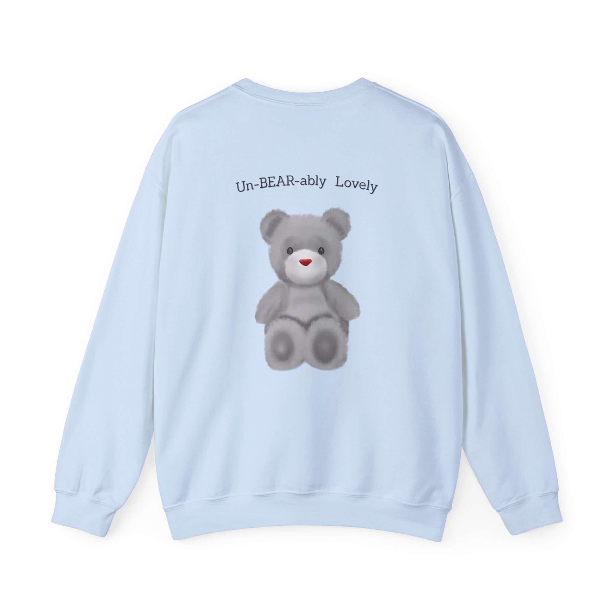 Teddy Bear Sweatshirt — "Un-BEAR-ably Lovely" Cosy Crewneck
