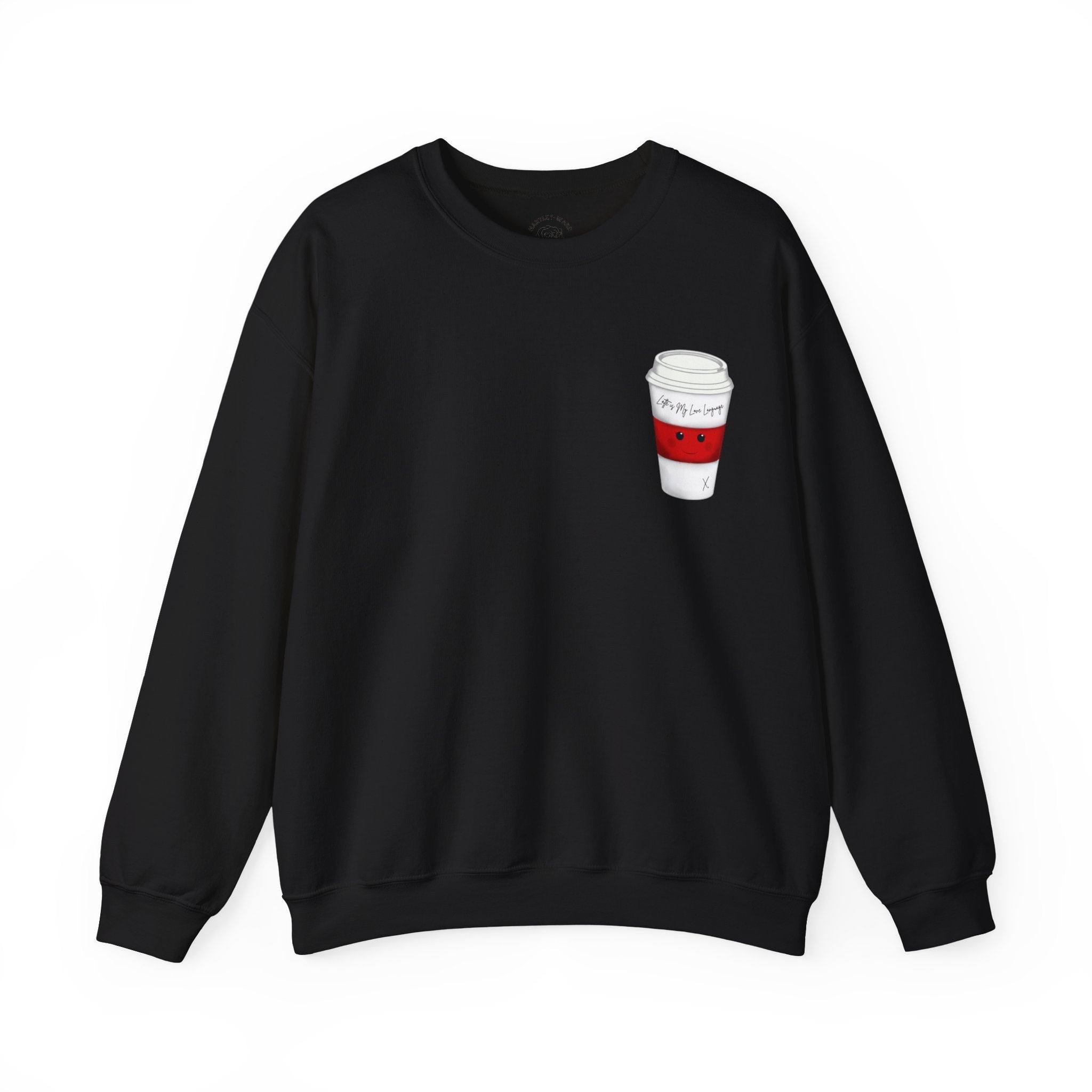 Coffee Cup Crewneck Sweatshirt – Cute 'Latte is My Love Language' Graphic