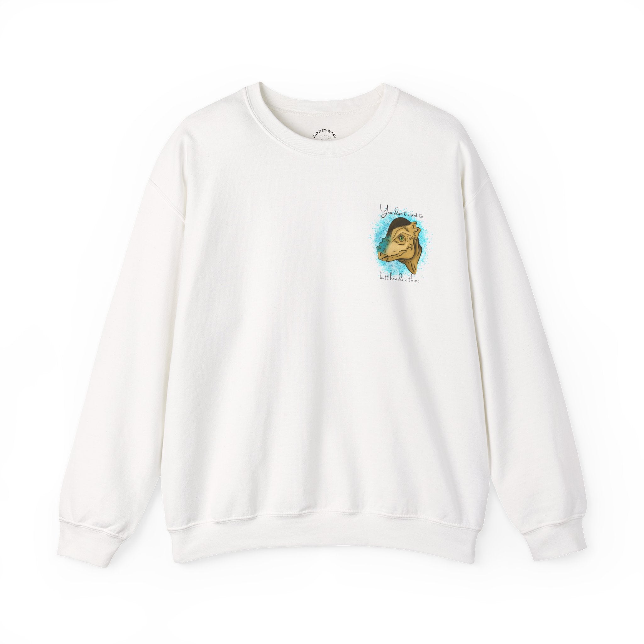 You Don’t Want To Butt Heads With Me Sweatshirt | Pachycephalosaurus Portrait, Blue Splash, Unisex