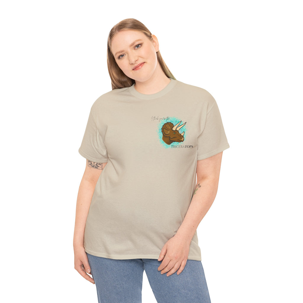 Triceratops Illustration Tee I Think You're the TriceraTOPS | Dinosaur Graphic Shirt