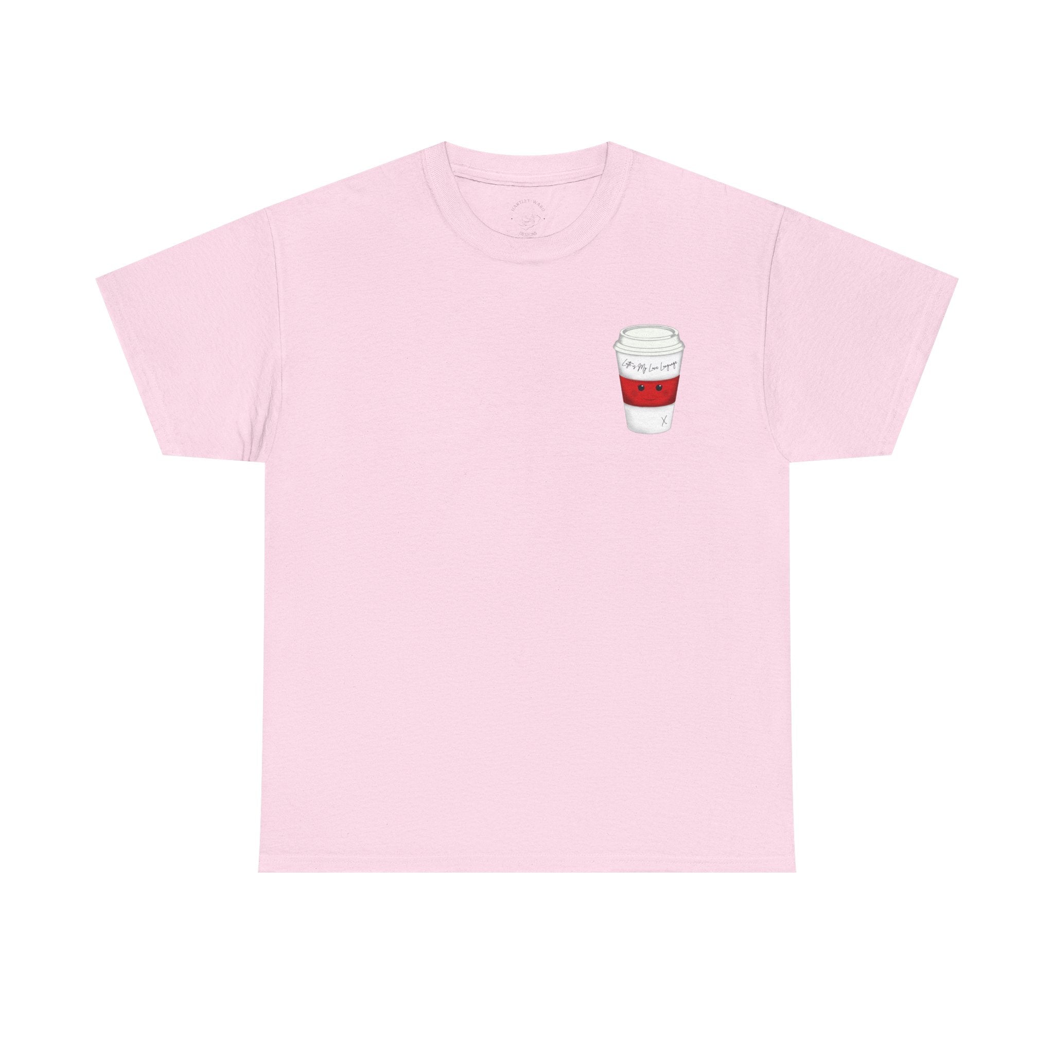 Coffee Cup Tee — 'Latte is my Love Language' Graphic T-Shirt