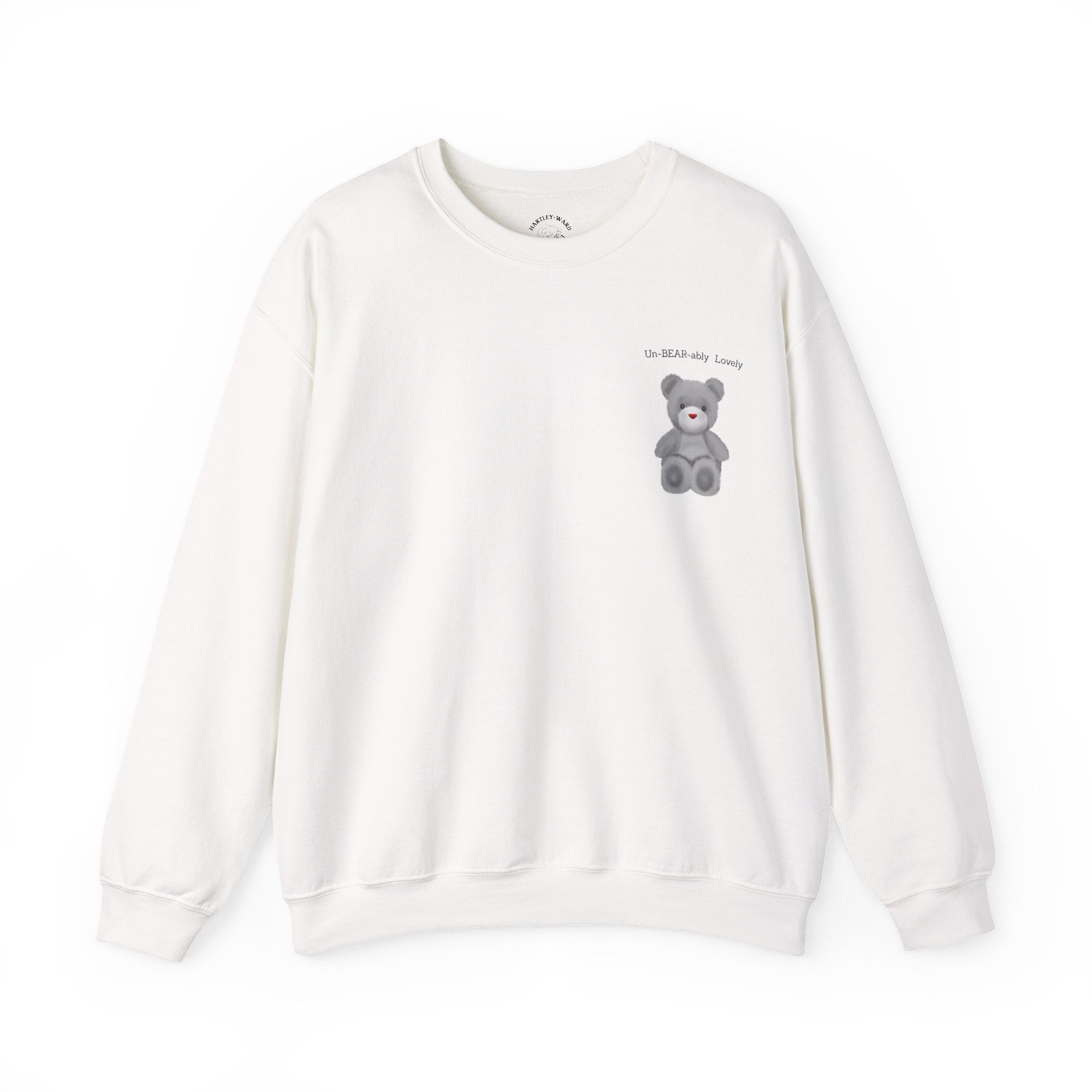 Teddy Bear Sweatshirt — "Un-BEAR-ably Lovely" Cosy Crewneck