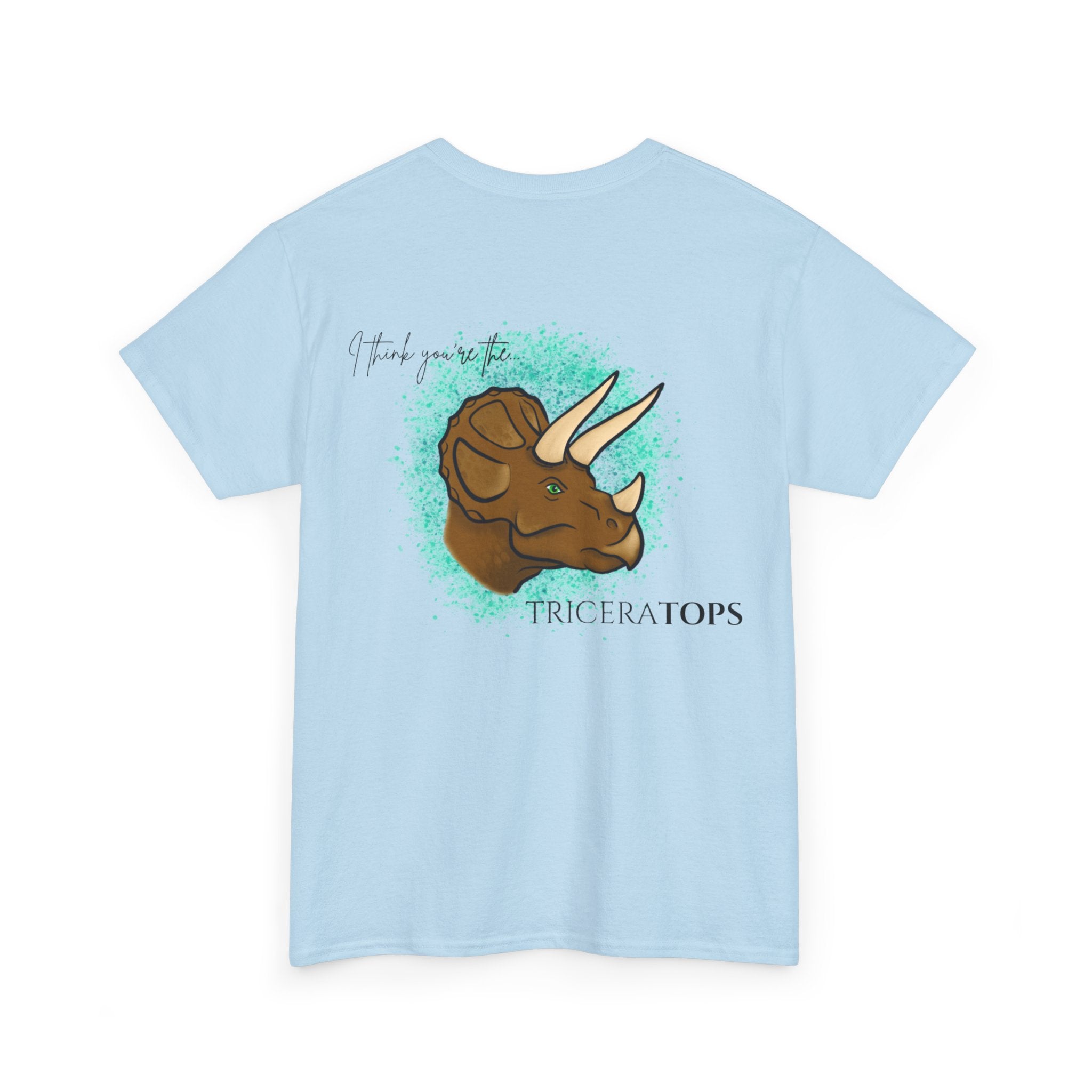 Triceratops Illustration Tee I Think You're the TriceraTOPS | Dinosaur Graphic Shirt