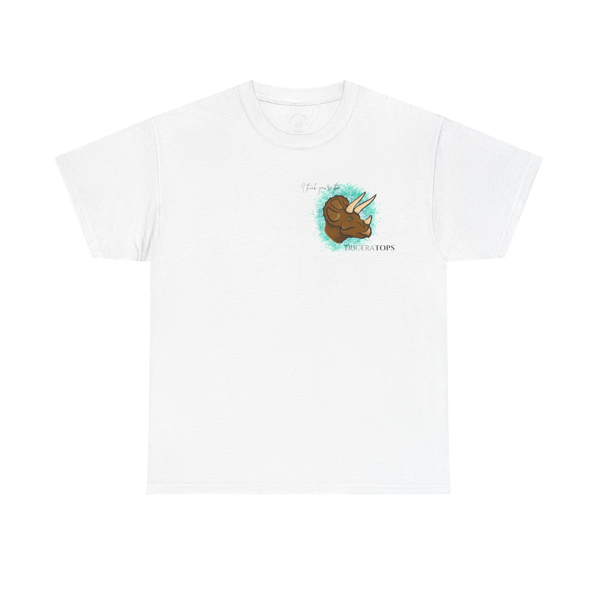 Triceratops Illustration Tee I Think You're the TriceraTOPS | Dinosaur Graphic Shirt