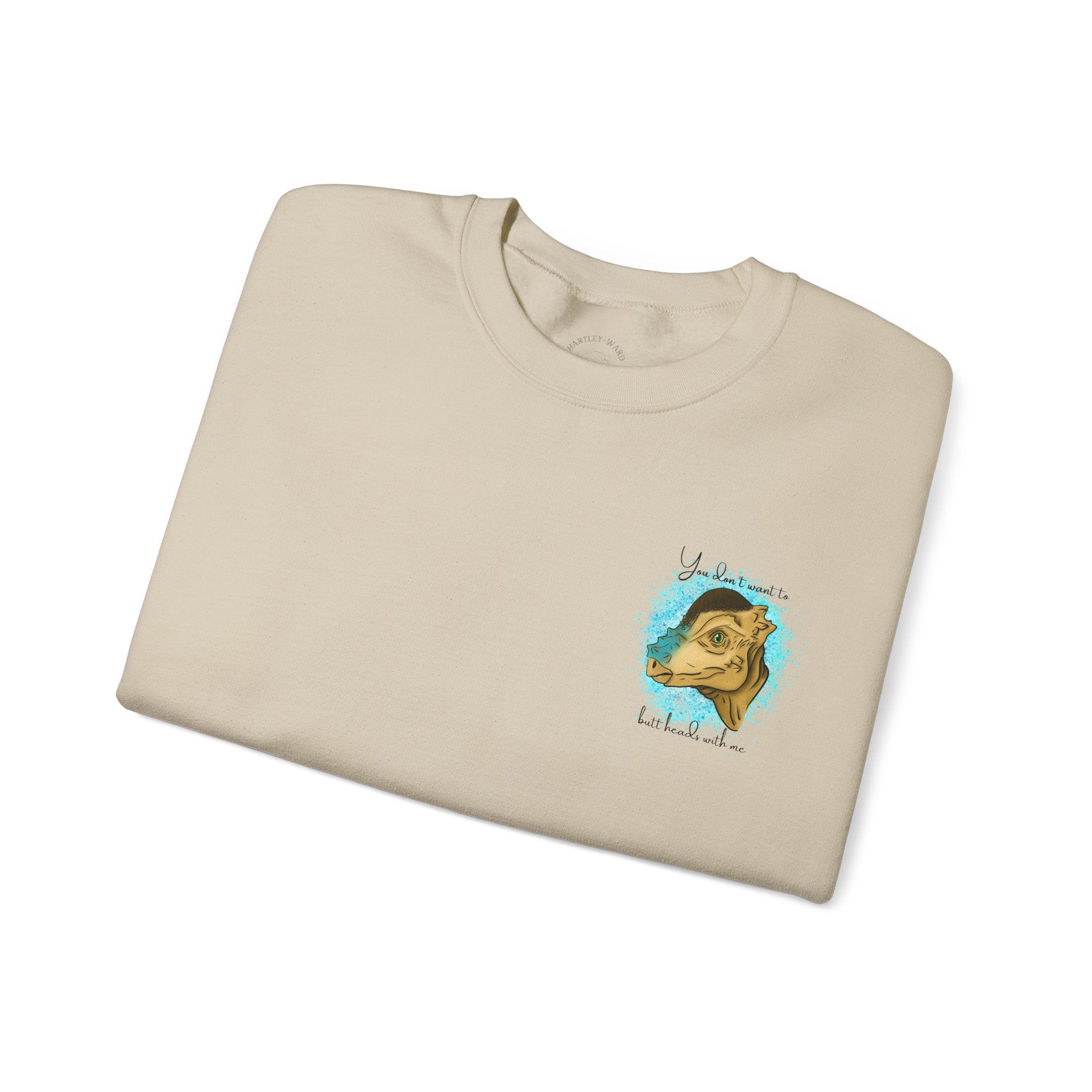 You Don’t Want To Butt Heads With Me Sweatshirt | Pachycephalosaurus Portrait, Blue Splash, Unisex