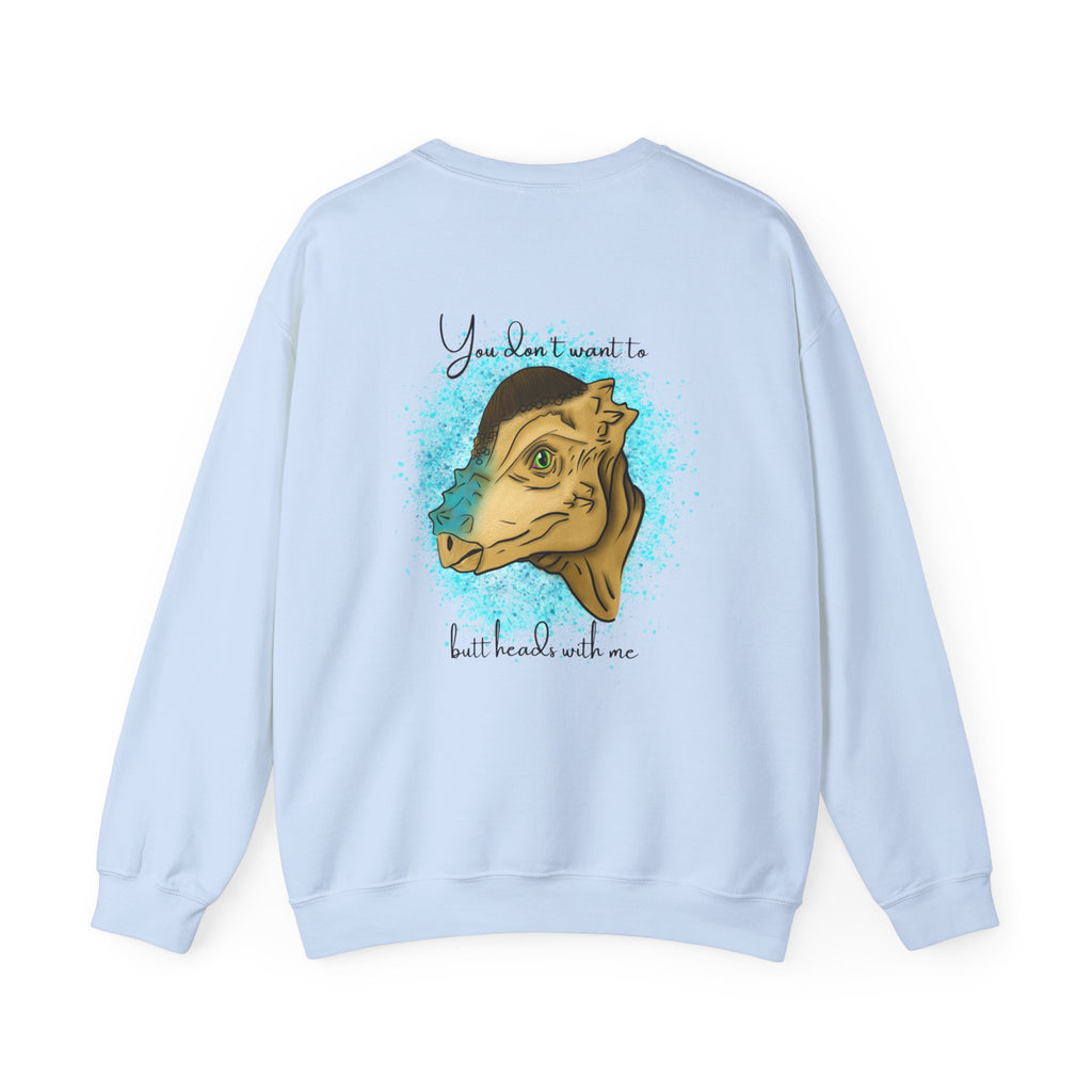 You Don’t Want To Butt Heads With Me Sweatshirt | Pachycephalosaurus Portrait, Blue Splash, Unisex