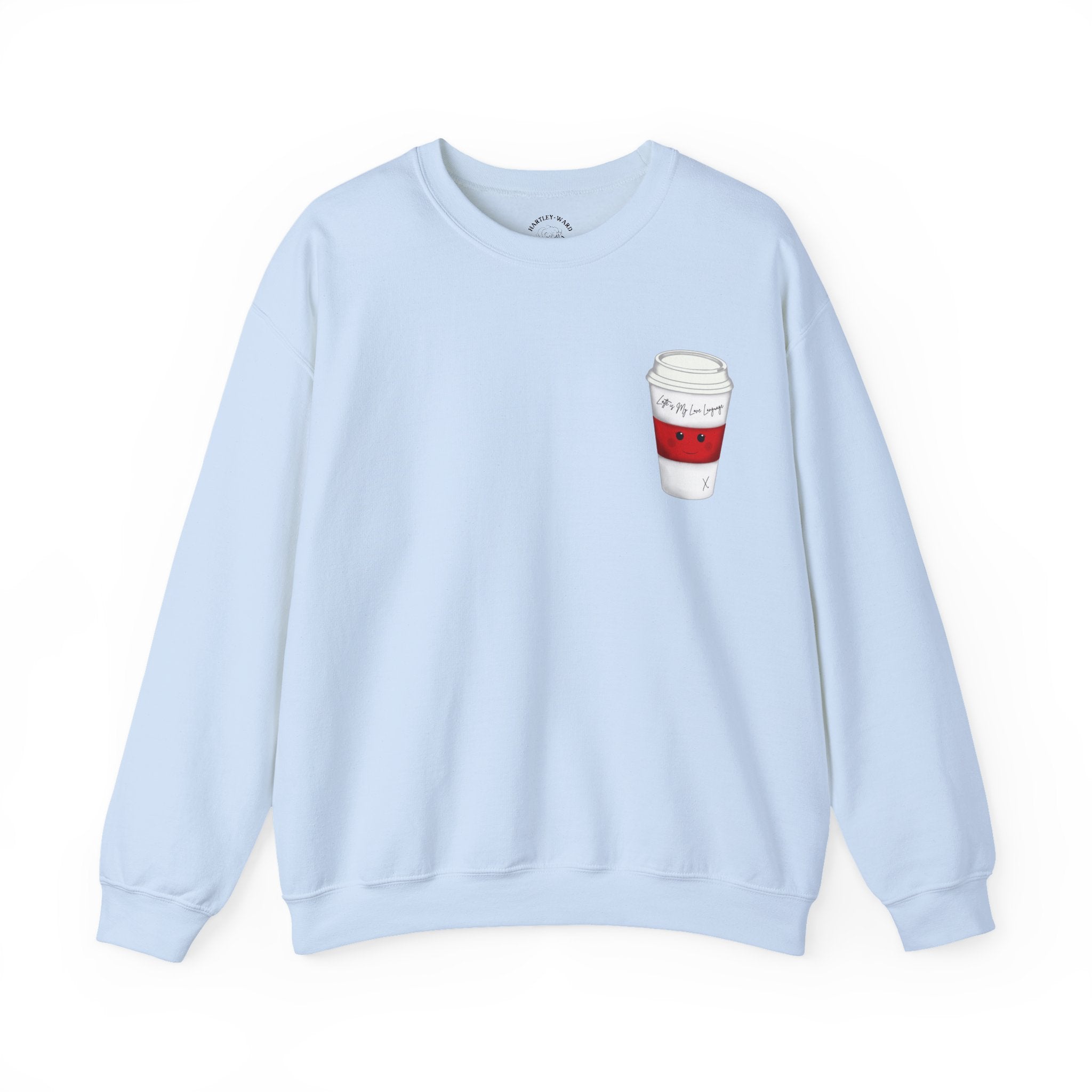 Coffee Cup Crewneck Sweatshirt – Cute 'Latte is My Love Language' Graphic