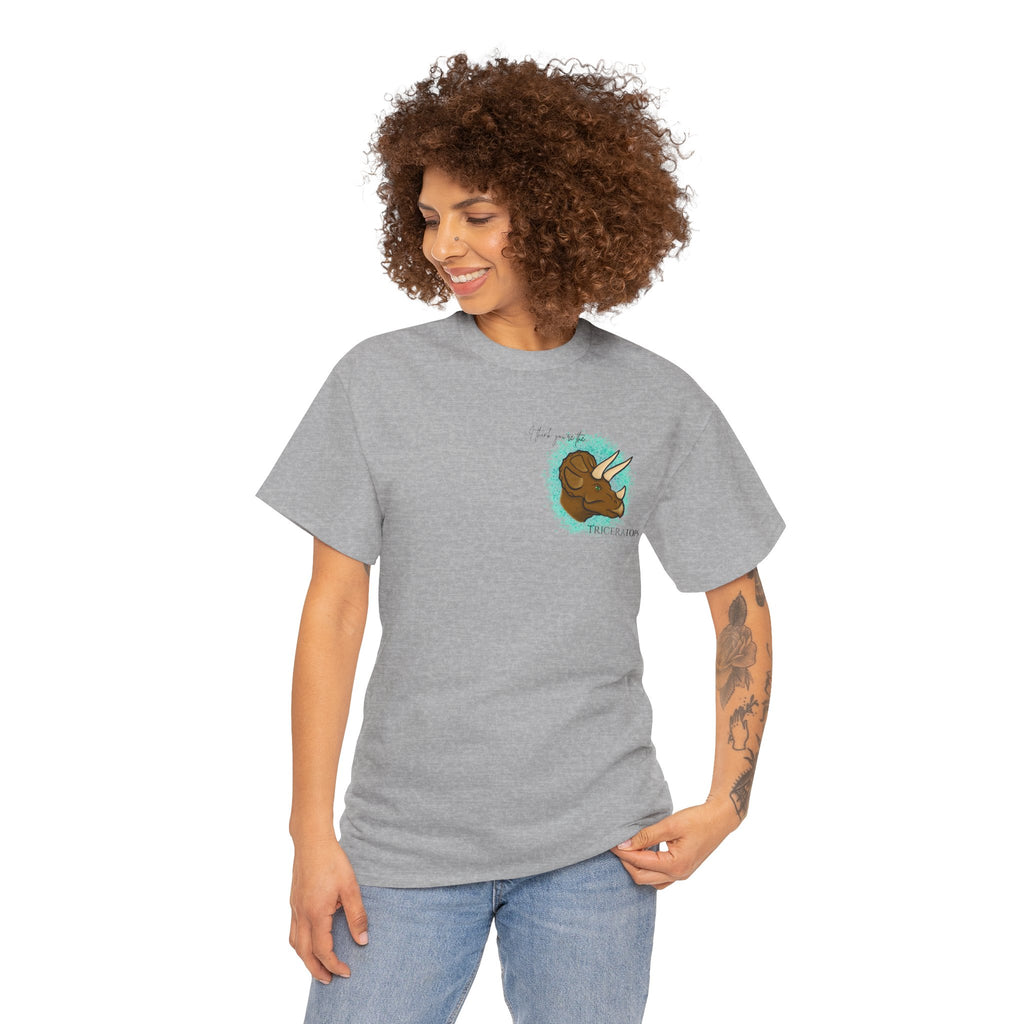 Triceratops Illustration Tee I Think You're the TriceraTOPS | Dinosaur Graphic Shirt