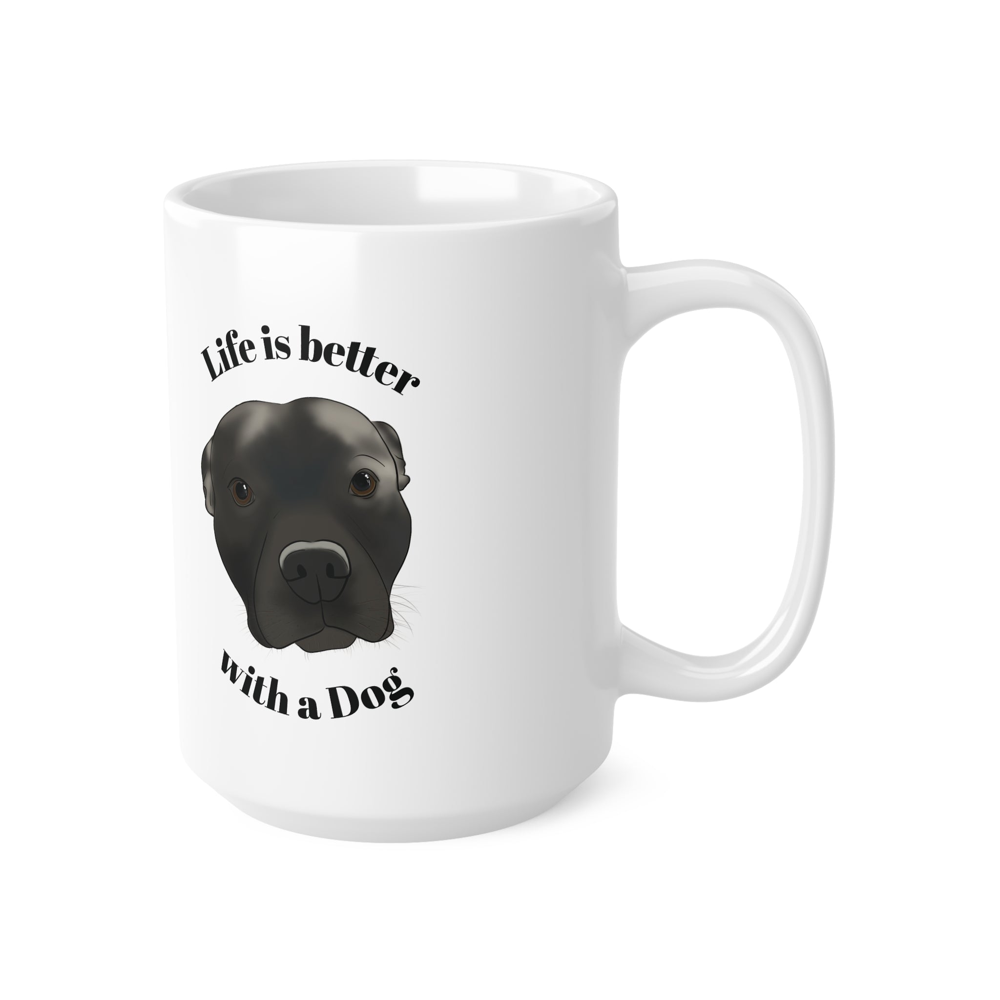 Dog Lover Coffee Mug — “Life Is Better With a Dog” Ceramic 15oz