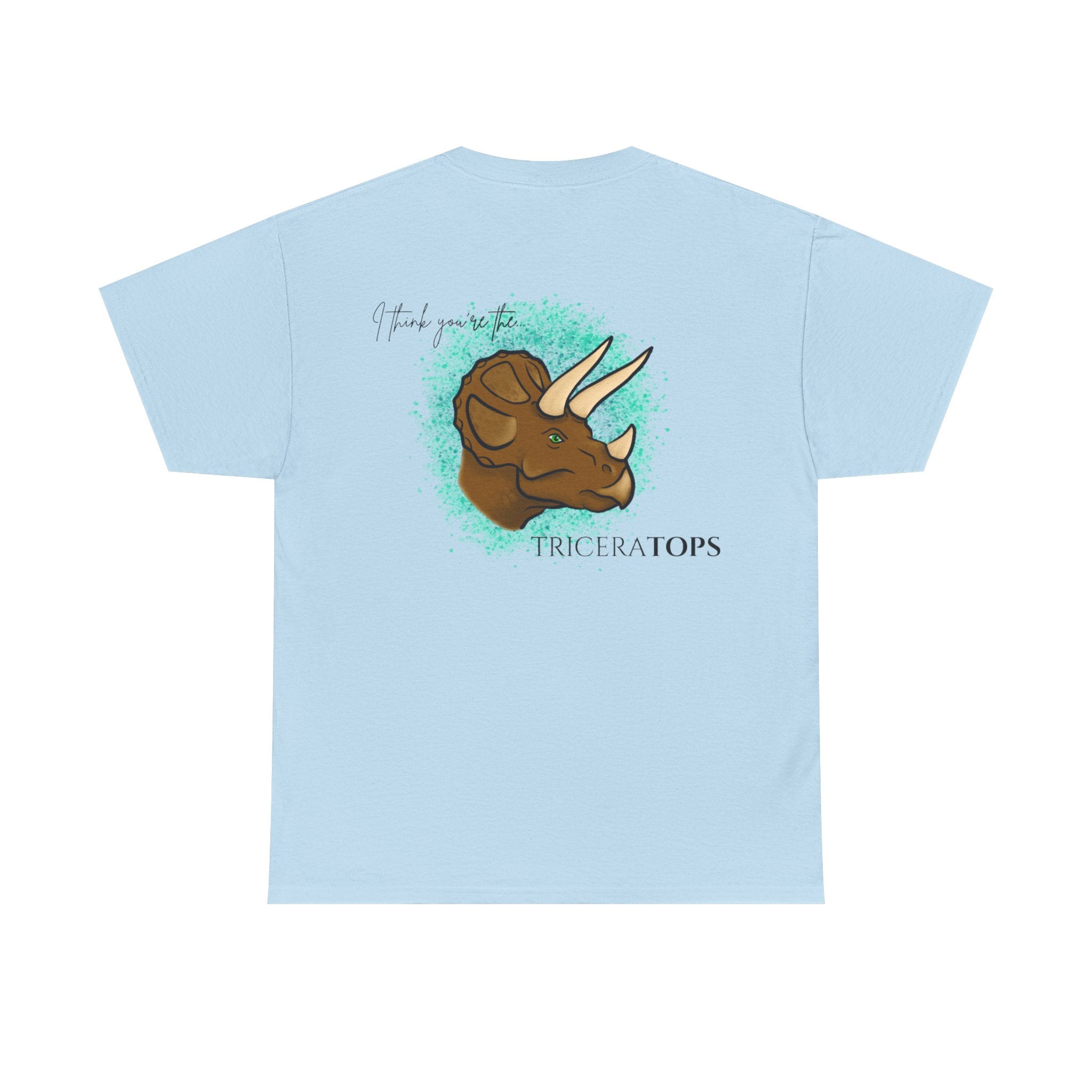 Triceratops Illustration Tee I Think You're the TriceraTOPS | Dinosaur Graphic Shirt