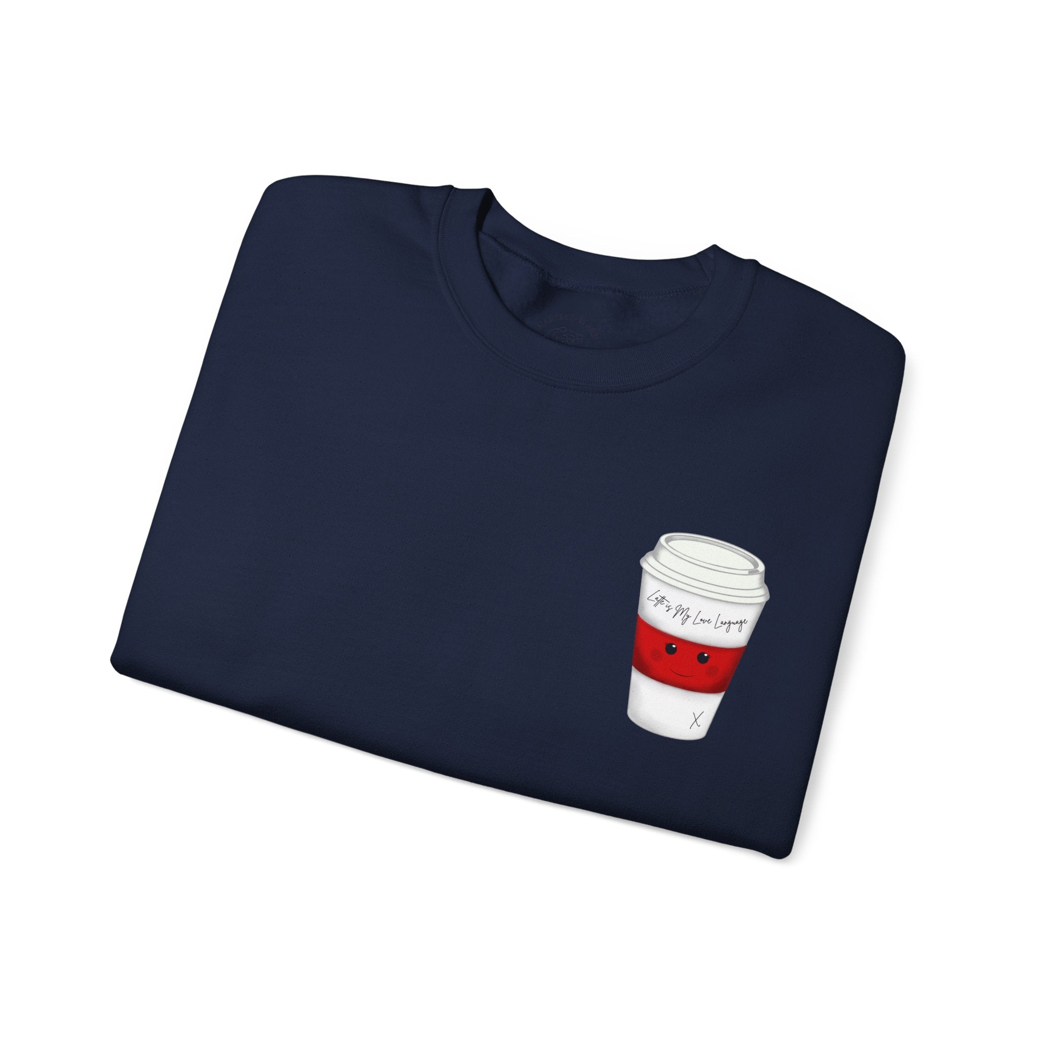Coffee Cup Crewneck Sweatshirt – Cute 'Latte is My Love Language' Graphic