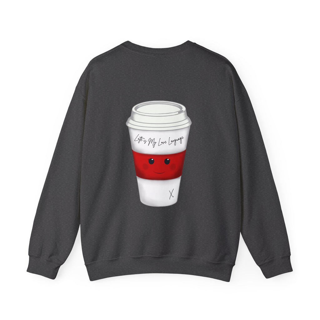 Coffee Cup Crewneck Sweatshirt – Cute 'Latte is My Love Language' Graphic