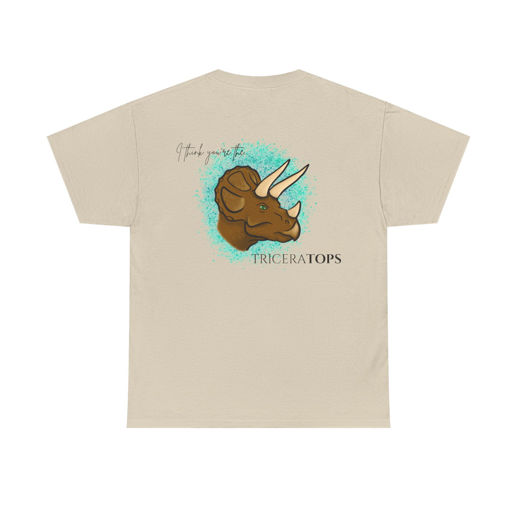 Triceratops Illustration Tee I Think You're the TriceraTOPS | Dinosaur Graphic Shirt