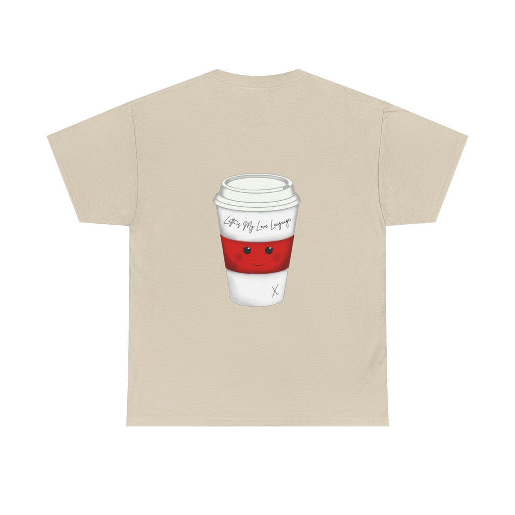 Coffee Cup Tee — 'Latte is my Love Language' Graphic T-Shirt
