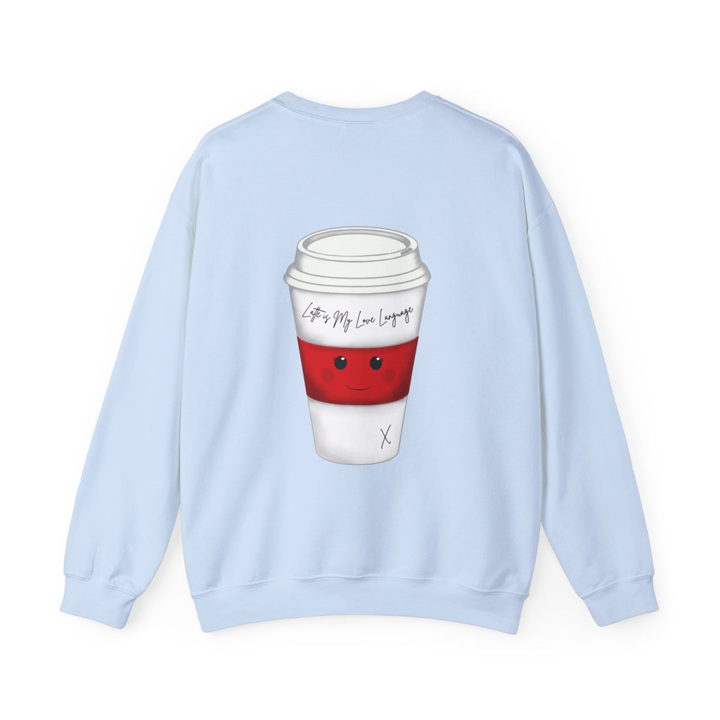 Coffee Cup Crewneck Sweatshirt – Cute 'Latte is My Love Language' Graphic