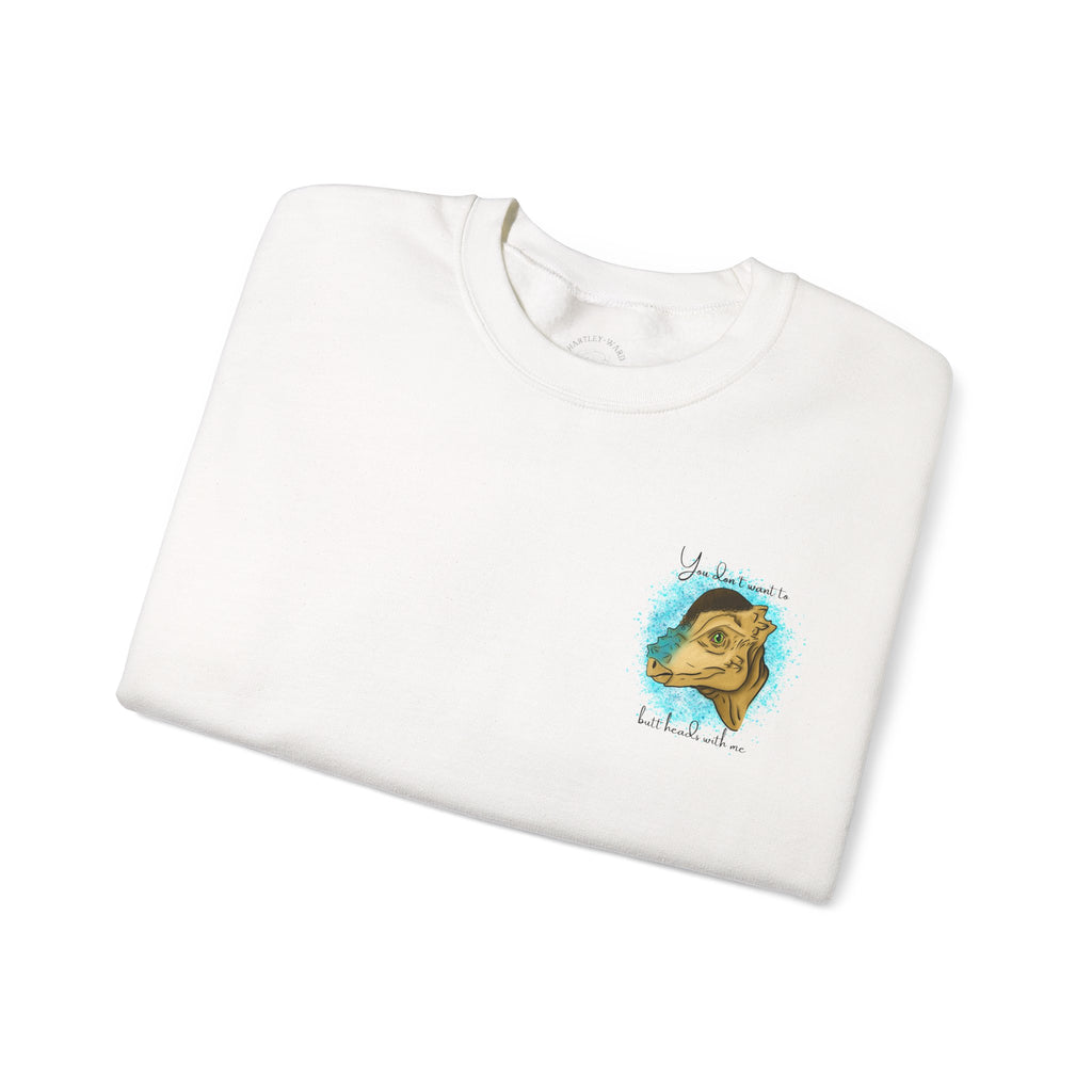 You Don’t Want To Butt Heads With Me Sweatshirt | Pachycephalosaurus Portrait, Blue Splash, Unisex