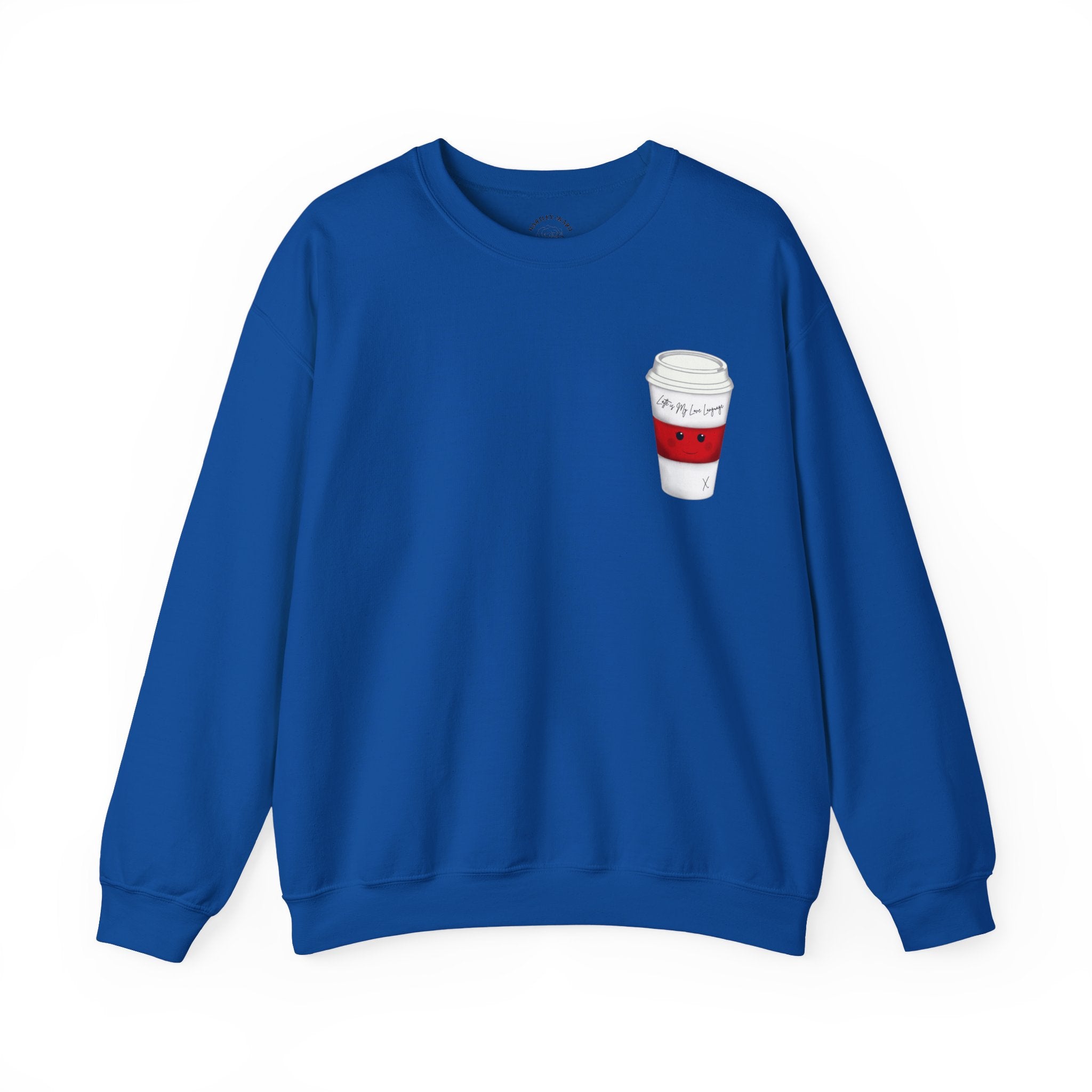 Coffee Cup Crewneck Sweatshirt – Cute 'Latte is My Love Language' Graphic