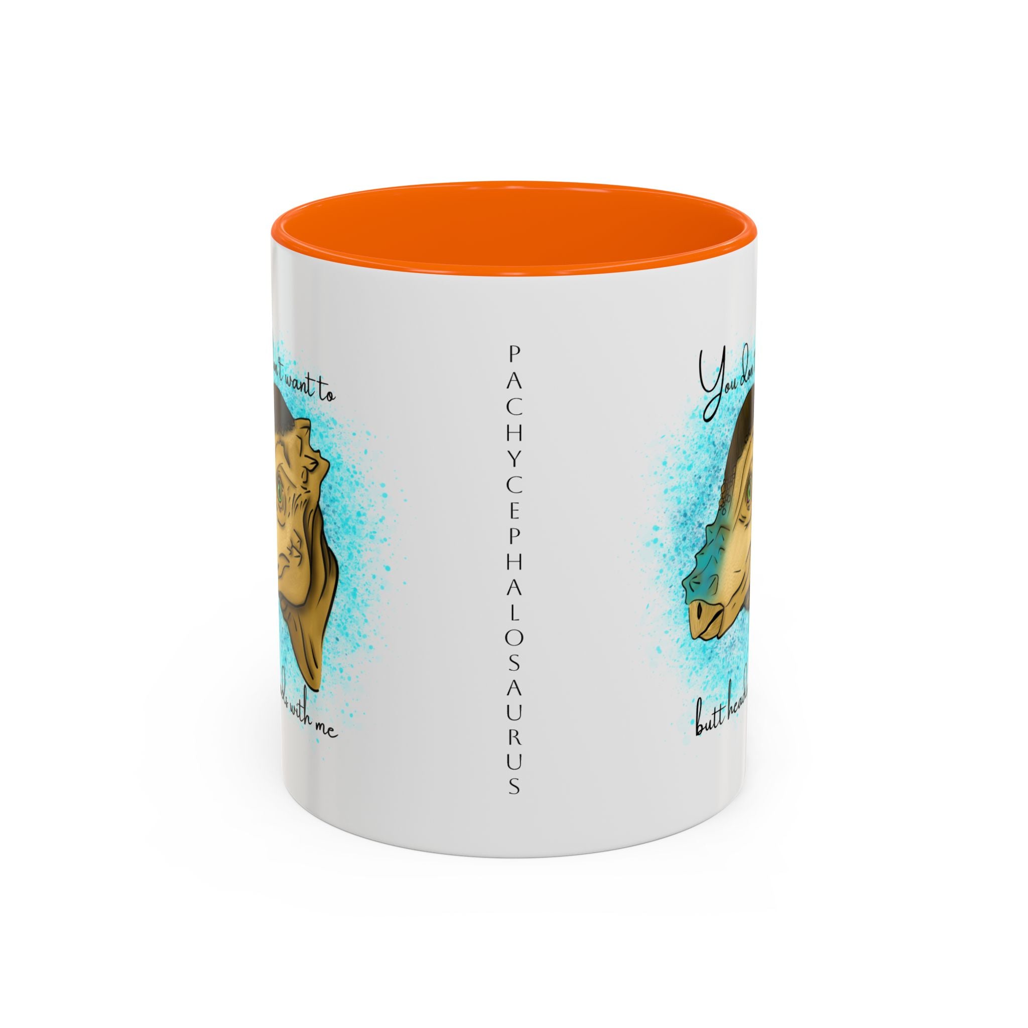 You Don't Want to Butt Heads With Me Pachycephalosaurus Mug | Accent Coffee Mug