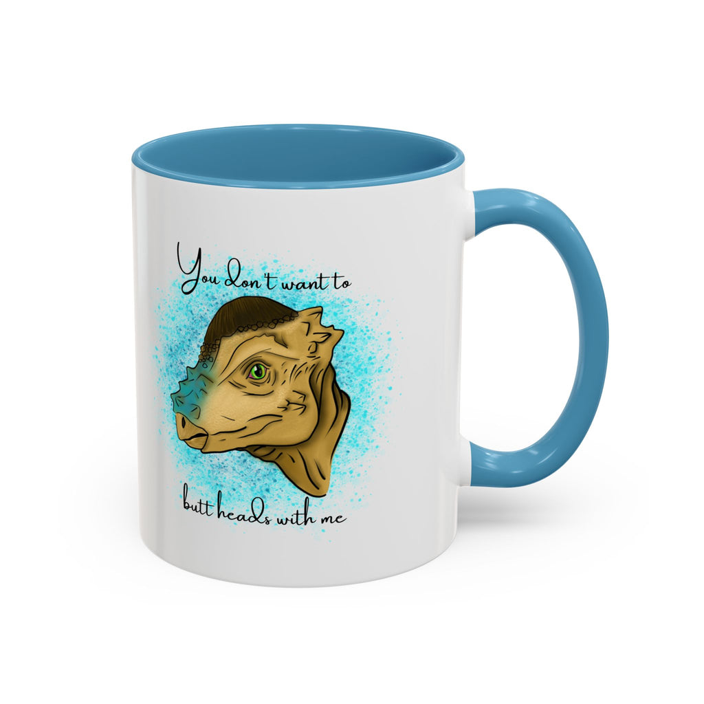 You Don't Want to Butt Heads With Me Pachycephalosaurus Mug | Accent Coffee Mug
