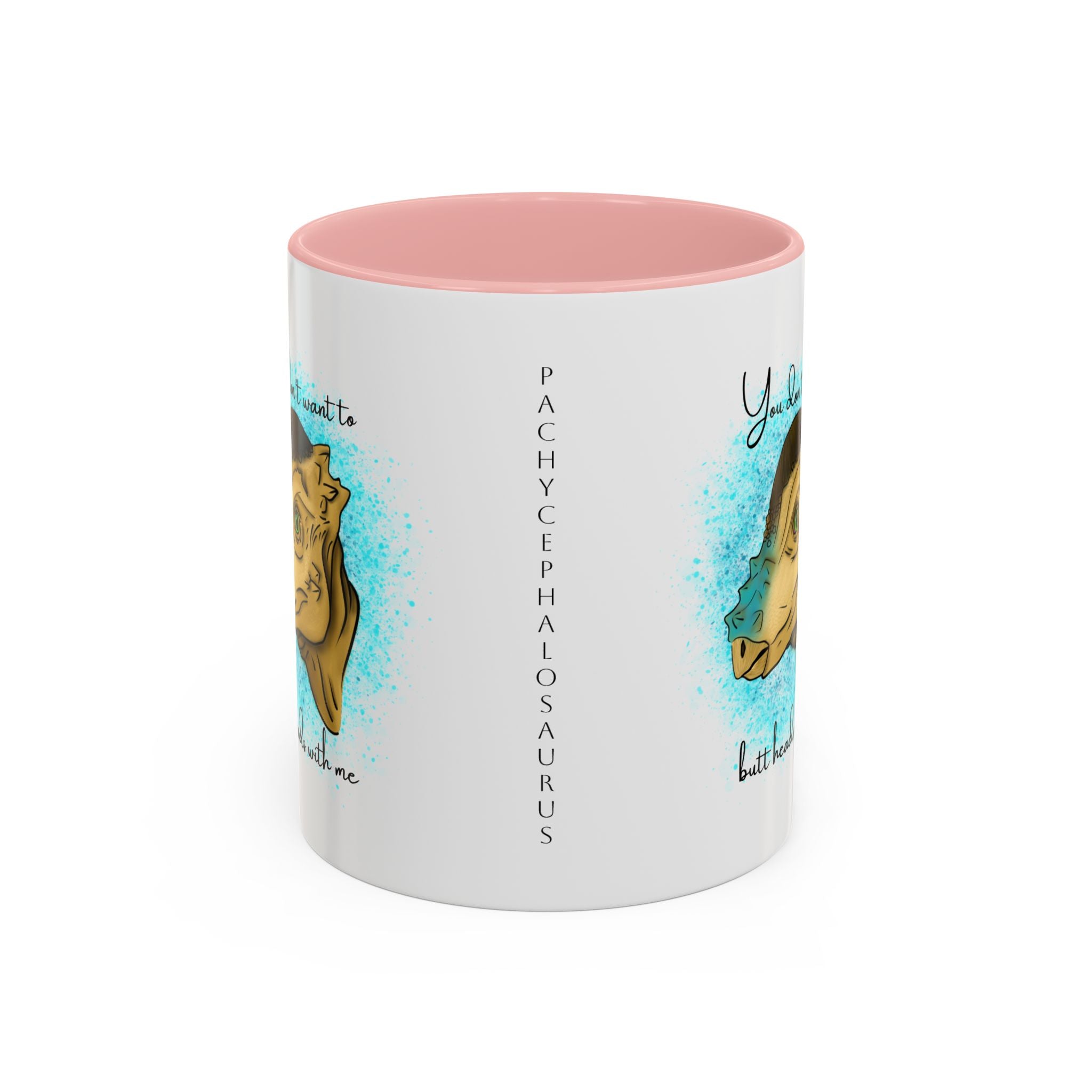 You Don't Want to Butt Heads With Me Pachycephalosaurus Mug | Accent Coffee Mug