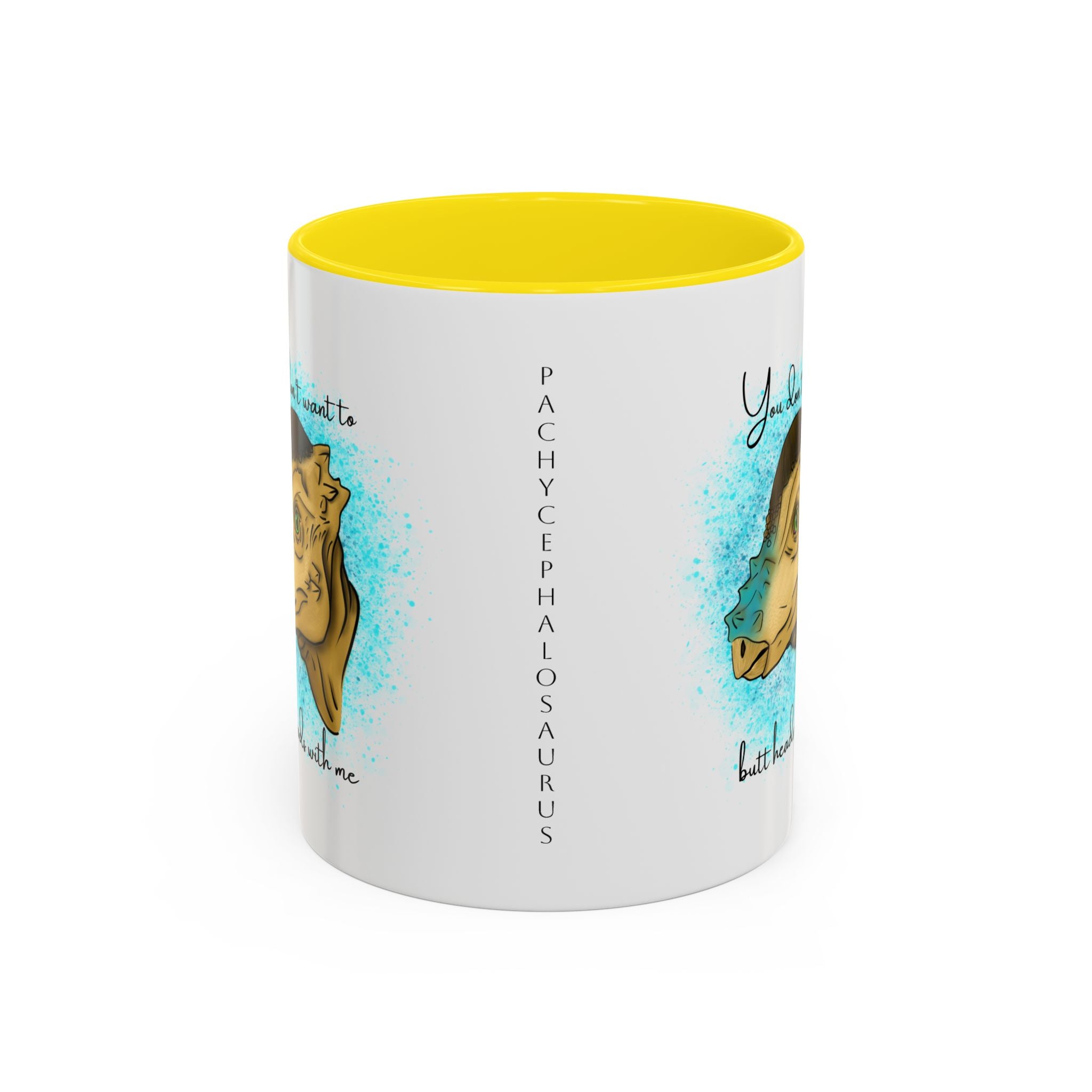 You Don't Want to Butt Heads With Me Pachycephalosaurus Mug | Accent Coffee Mug